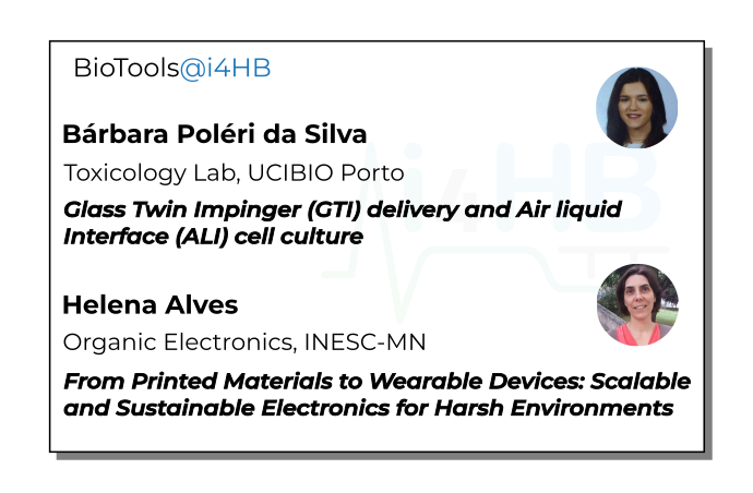 BioTools@i4HB | Bárbara Silva | Helena Alves