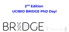 2nd Edition of the UCIBIO BRIDGE PhD Day!